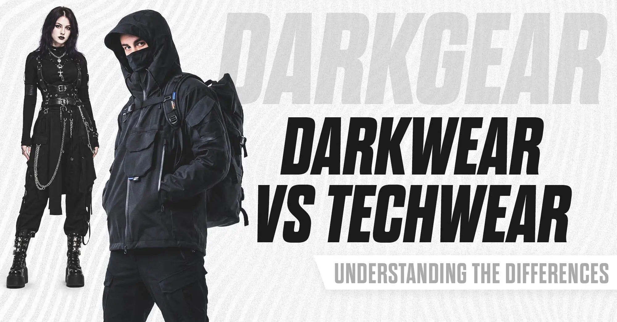 Darkwear vs Techwear: Understanding the Differences