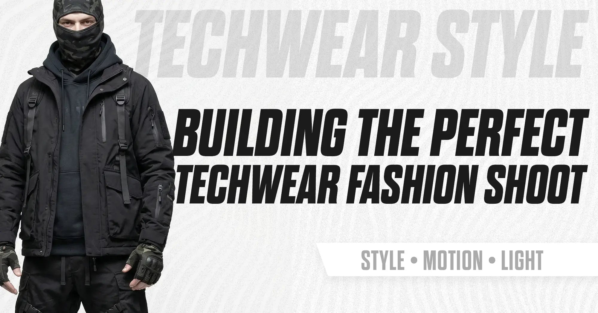 How to Create a Techwear Fashion Shoot for Men