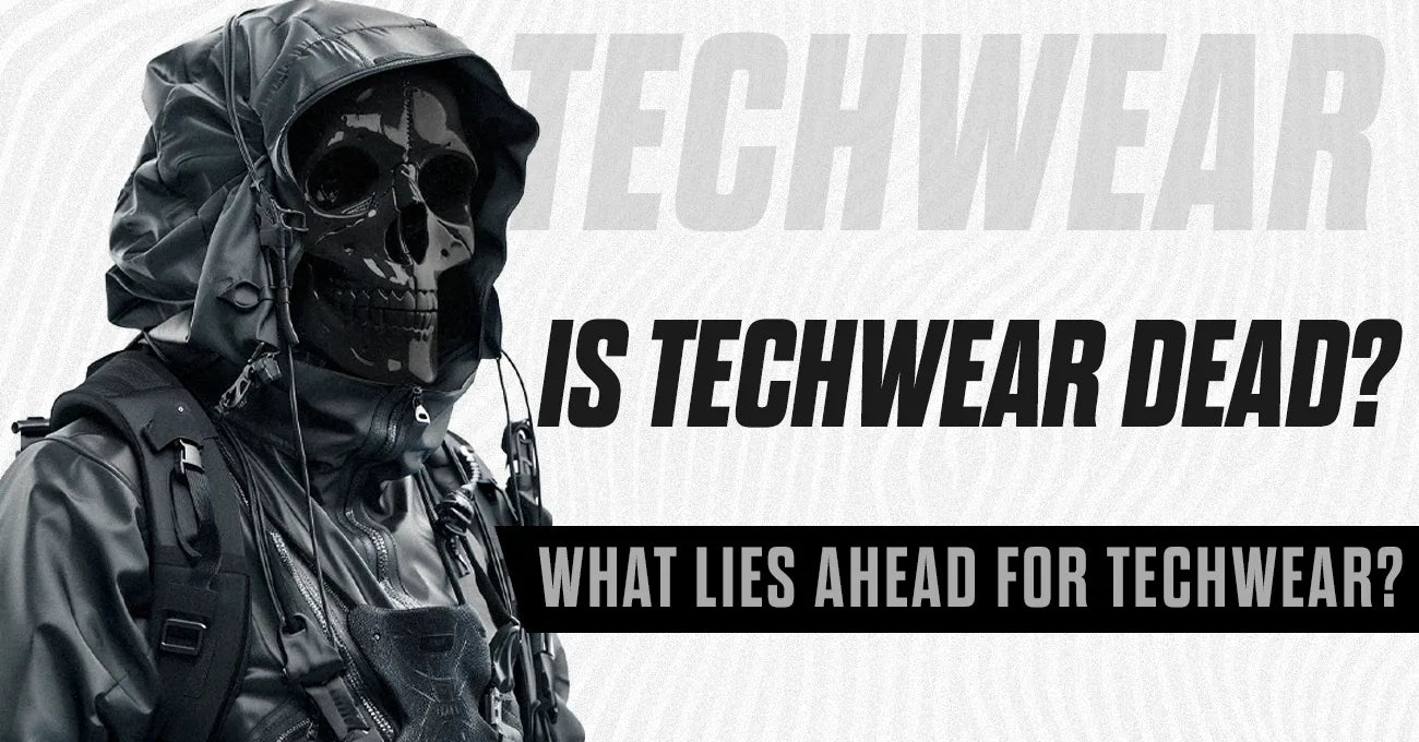 Is Techwear Dead?