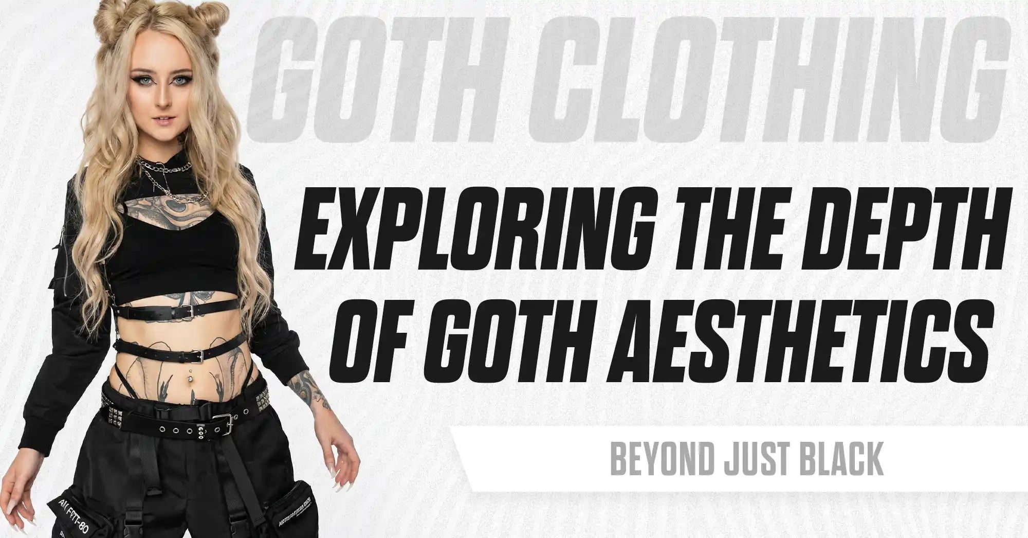 The Role of Darkness in Goth Clothing: Beyond Just Black