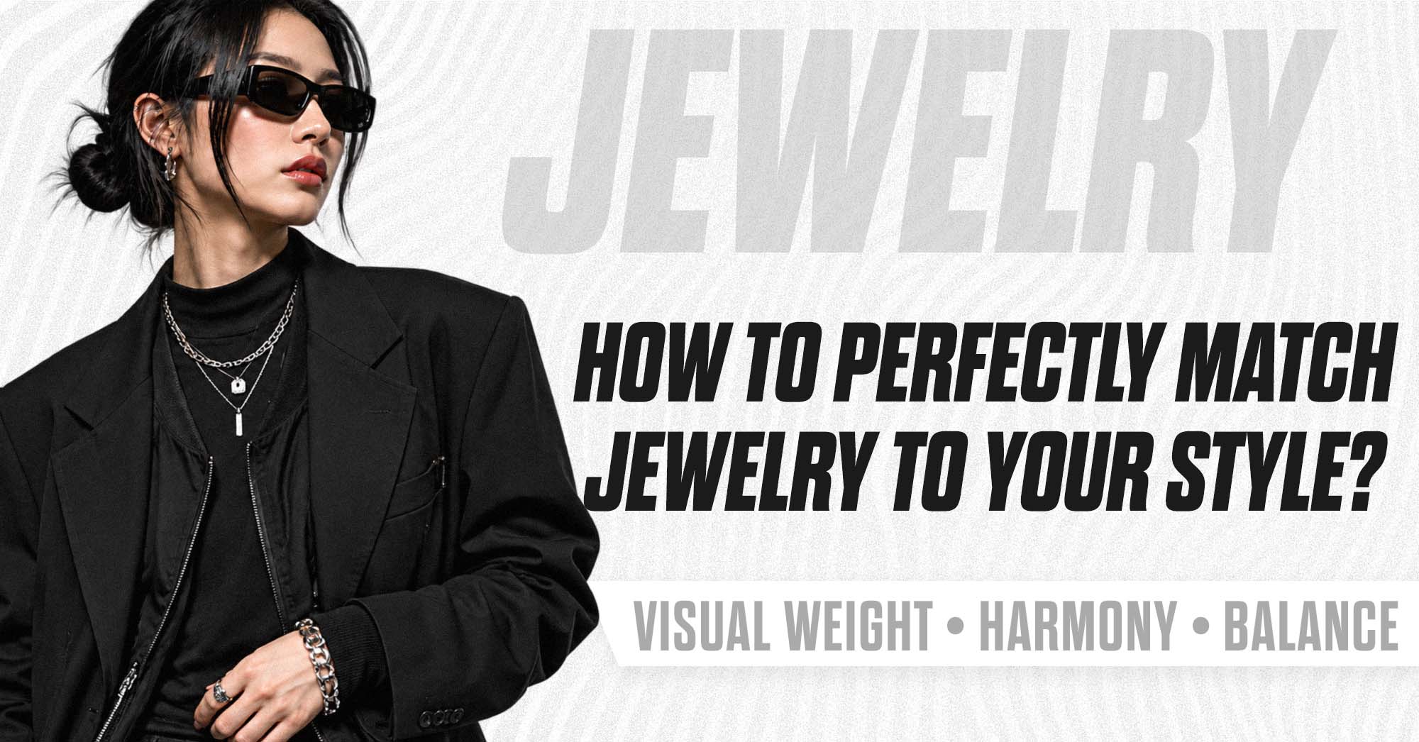 How to Perfectly Match Jewelry to Your Style